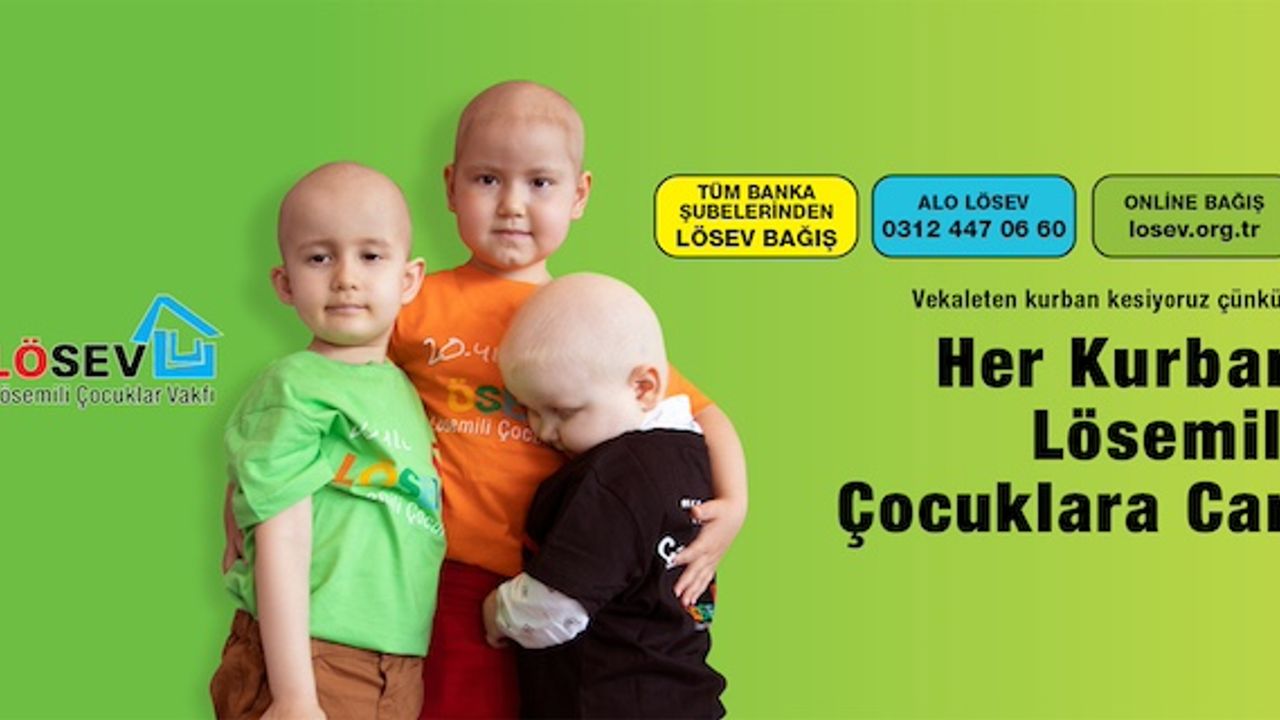 LÖSEV 2024 Kurban Bayramı Kampanyasına başladı