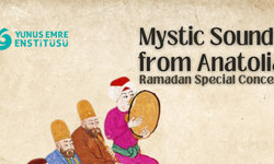 Anadolu'dan Mistik Sesler adlı konseri Ramazan'a özel