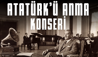 Londra’da Atatürk’ü Anma Konseri düzenlenecek