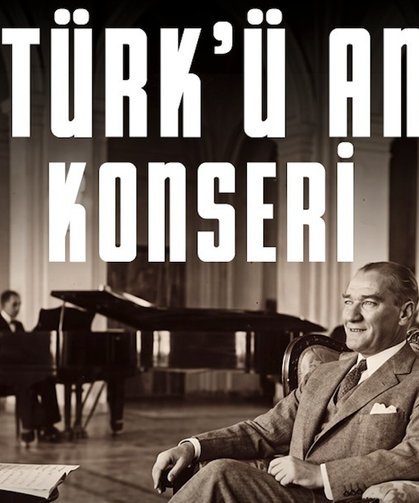 Londra’da Atatürk’ü Anma Konseri düzenlenecek