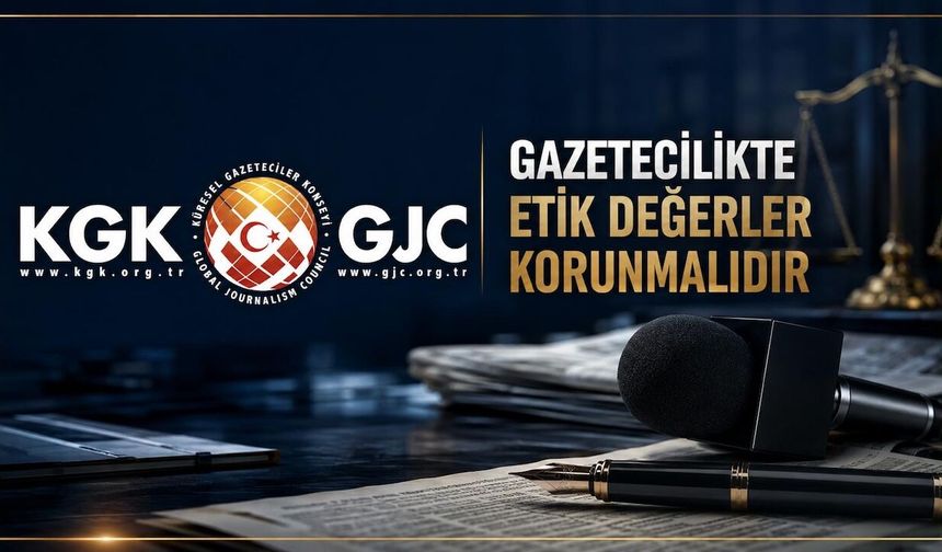 KGK: Gazeteciliğin etik değerleri göz ardı ediliyor